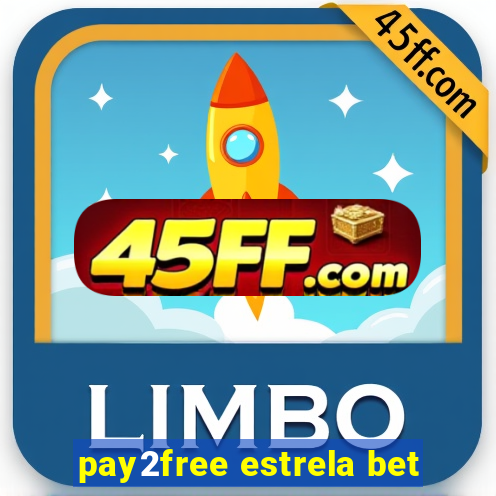 pay2free estrela bet